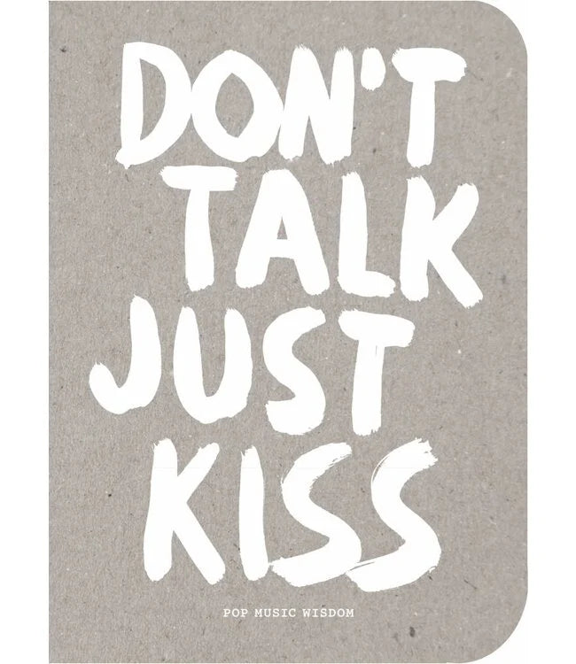 Don’t talk just kiss by Marcus Kraft